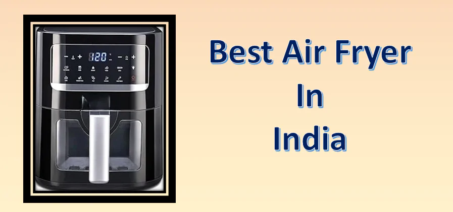 Best Air fryer in India